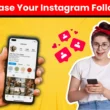 How to Increase Your Instagram Followers